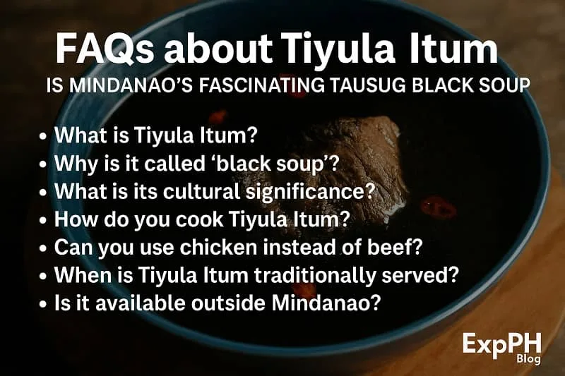 A bowl of Tiyula Itum black soup with FAQ text overlay and ExpPH Blog logo.