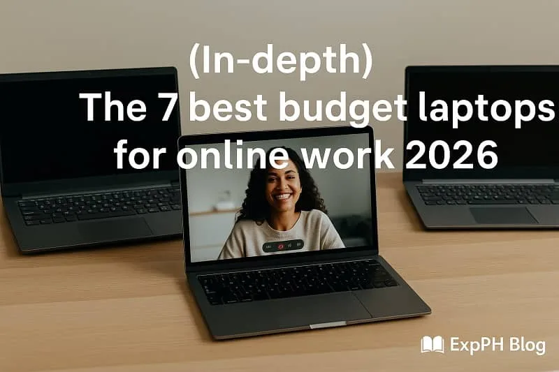 Realistic photo of budget laptops for online work 2026 with ExpPH Blog logo.