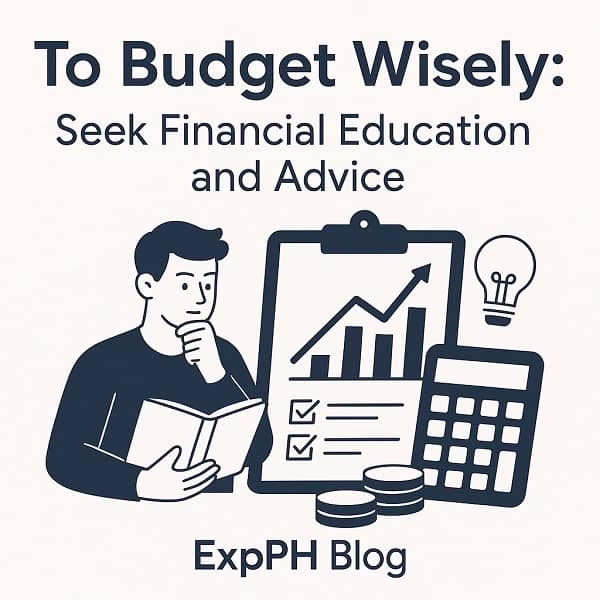 Seek Financial Education and Advice To budget wisely
