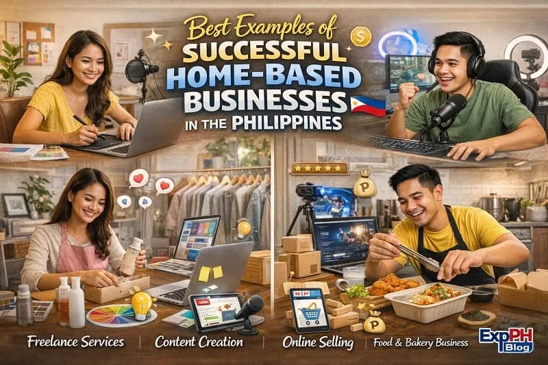Filipino entrepreneurs working from home showing examples of successful home-based businesses including freelancing, content creation, online selling, and food business with ExpPH Blog logo