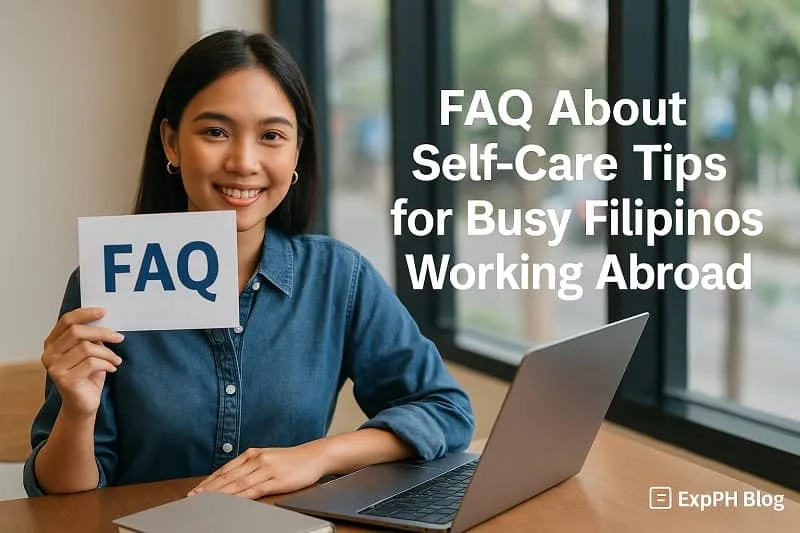 A realistic photo of a smiling Filipina woman sitting at a table with a laptop, holding a card labeled FAQ. Large text beside her reads “FAQ About Self Care Tips for Busy Filipinos Working Abroad,” with the smaller ExpPH Blog logo at the bottom right.
