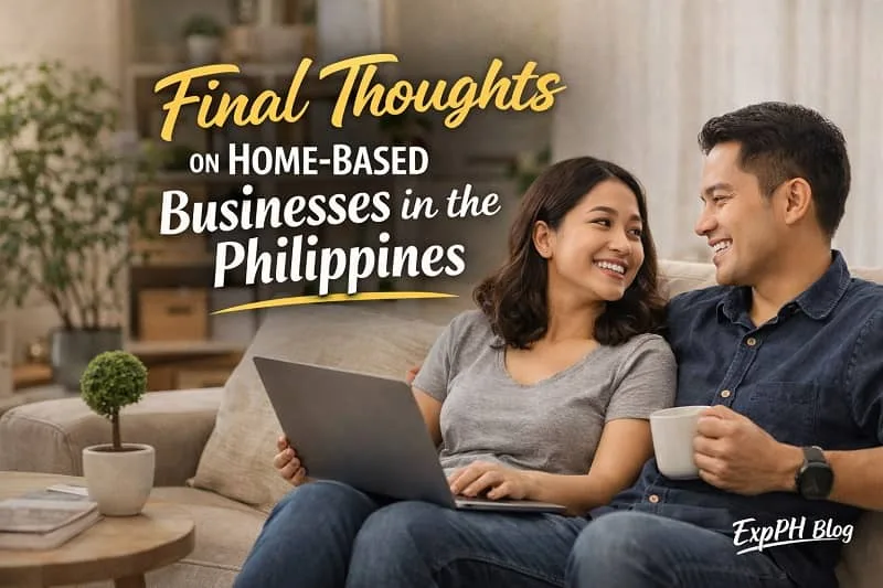 Filipino couple discussing home-based business ideas at home with laptop and coffee, featuring final thoughts text and ExpPH Blog logo