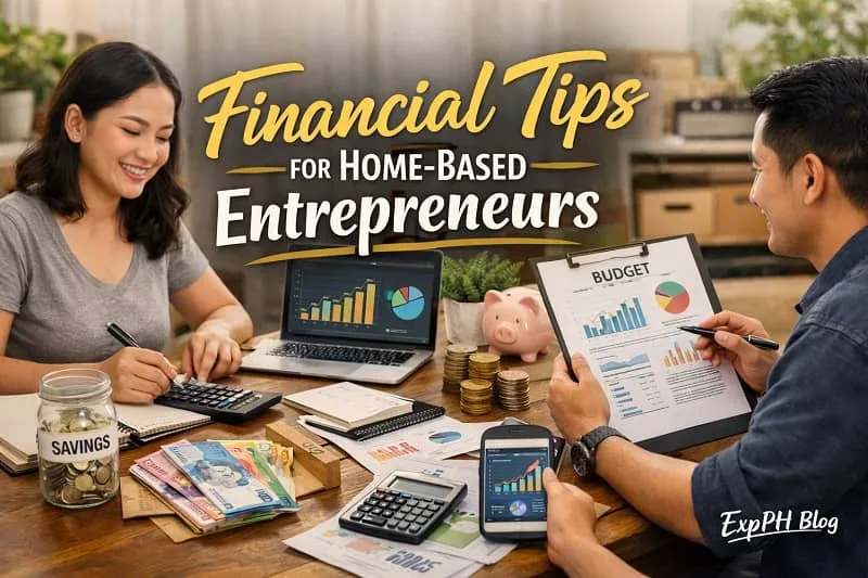 Filipino home-based entrepreneurs managing finances with calculator, laptop, and budget charts, featuring financial tips text and ExpPH Blog logo