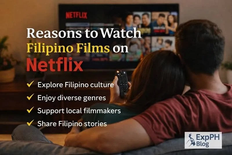 Filipino couple watching Netflix at home with text Reasons to Watch Filipino Films on Netflix and ExpPH Blog logo