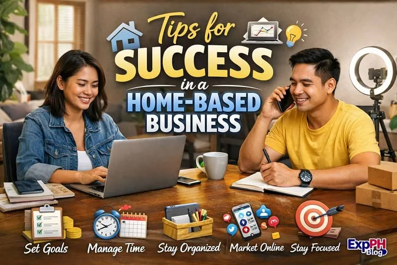Filipino man and woman working from home with laptop and phone, featuring tips for success in a home-based business with mixed typography text and ExpPH Blog logo
