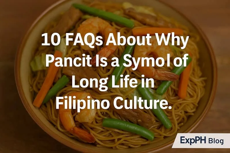 A realistic bowl of pancit with shrimp, vegetables, and meat beneath bold FAQ text, representing Filipino culture and long-life symbolism with the ExpPH Blog logo.