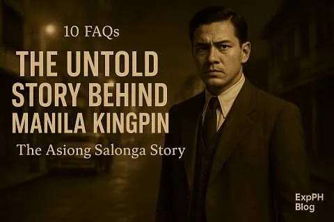 Realistic sepia toned image featuring Asiong Salonga with text 10 FAQs about The Untold Story Behind Manila Kingpin The Asiong Salonga Story and ExpPH Blog logo.