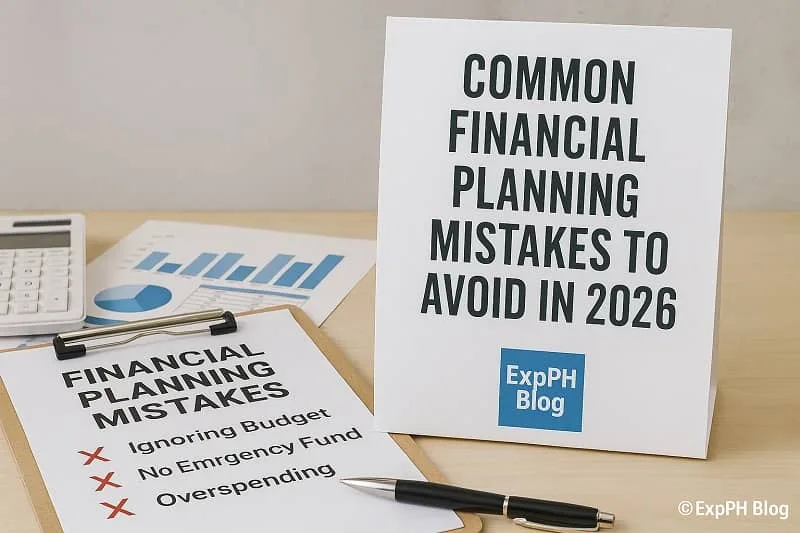 A realistic financial planning workspace showing a printed sign titled “Common Financial Planning Mistakes to Avoid in 2026,” a clipboard listing mistakes such as ignoring a budget, no emergency fund, and overspending, with charts and the ExpPH Blog logo.