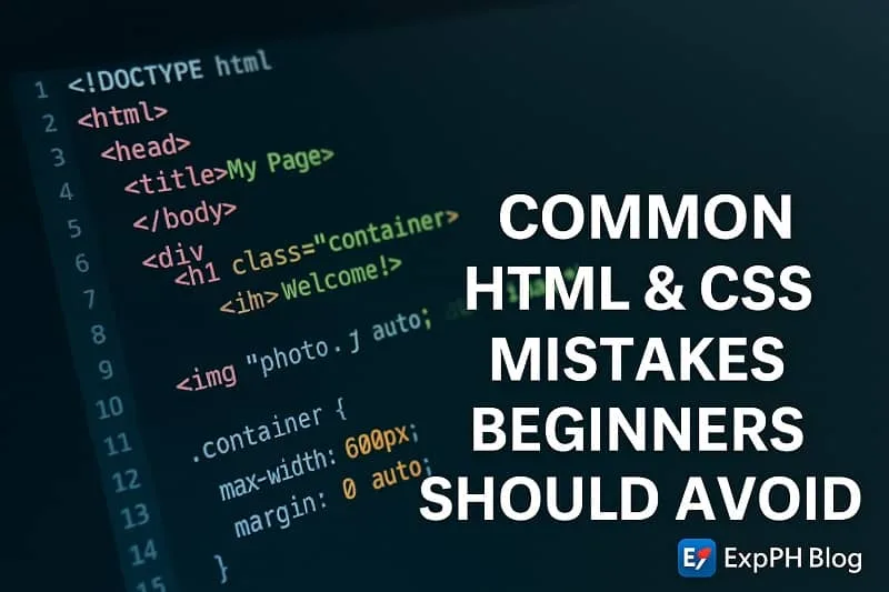 Realistic HTML and CSS code on a computer screen showing common mistakes beginners should avoid with the ExpPH Blog logo.