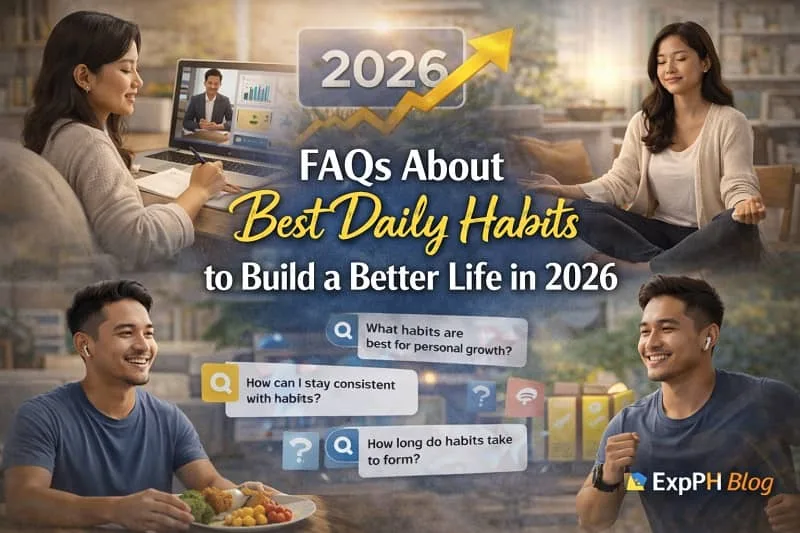 Daily habits for a better life Realistic image showing Filipinos practicing daily habits in 2026 such as planning goals, exercising, meditating, learning online, and maintaining healthy routines, with FAQ icons and growth symbols.