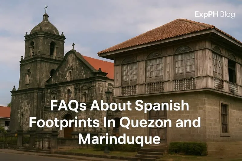 Realistic image showing a Spanish era stone church and a bahay na bato representing the Spanish Footprints in Quezon and Marinduque with the ExpPH Blog logo.