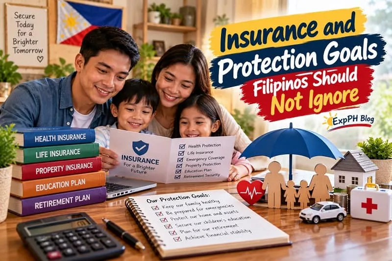 A Filipino family reviewing insurance protection goals with a checklist, health and life insurance books, a protective umbrella, house model, toy car, and medical kit, featuring the ExpPH Blog logo.