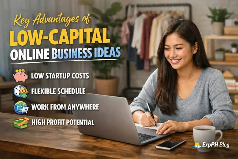 Filipino woman working on a laptop at home highlighting key advantages of low-capital online business ideas such as low startup costs, flexible schedule, work from anywhere, and high profit potential with ExpPH Blog logo
