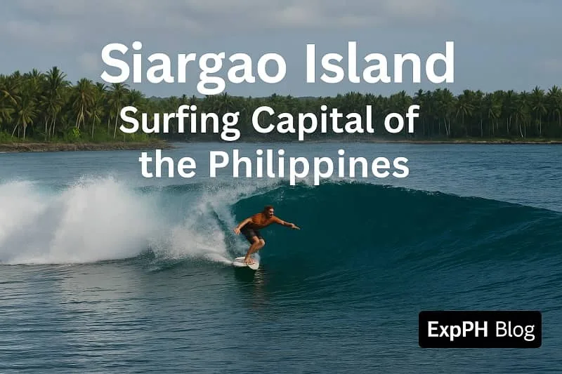 Surfer riding a clear blue wave in Siargao Island with tropical palm trees and the ExpPH Blog logo