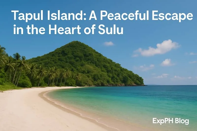 A realistic view of Tapul Island featuring a white sand beach, turquoise water, lush green hills, and the ExpPH Blog logo.