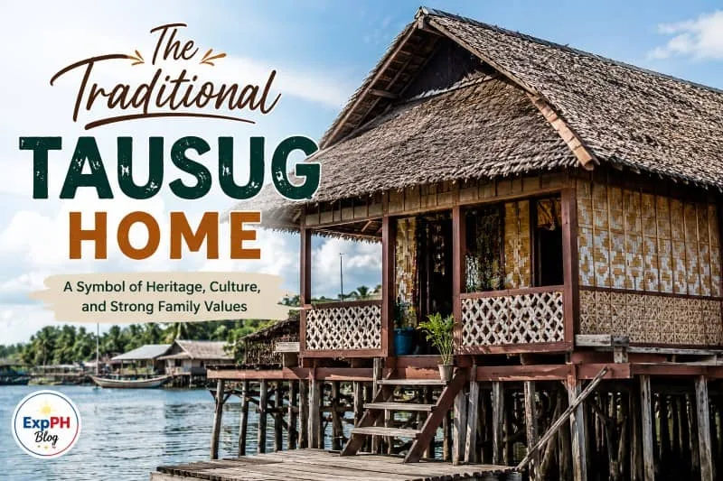A realistic traditional Tausug stilt house in Sulu with nipa roofing, wooden walls, and coastal surroundings featuring the ExpPH Blog logo and cultural typography design.