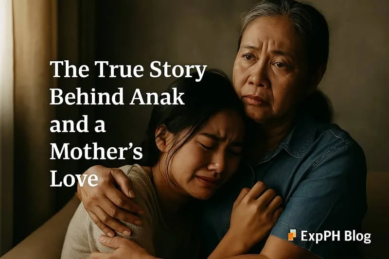 Realistic emotional scene of a Filipino mother comforting her daughter, symbolizing the true story behind Anak and a mother’s love, with ExpPH Blog logo included.