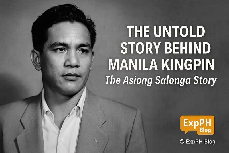 Realistic portrait style image representing The Untold Story Behind Manila Kingpin The Asiong Salonga Story with ExpPH Blog logo.