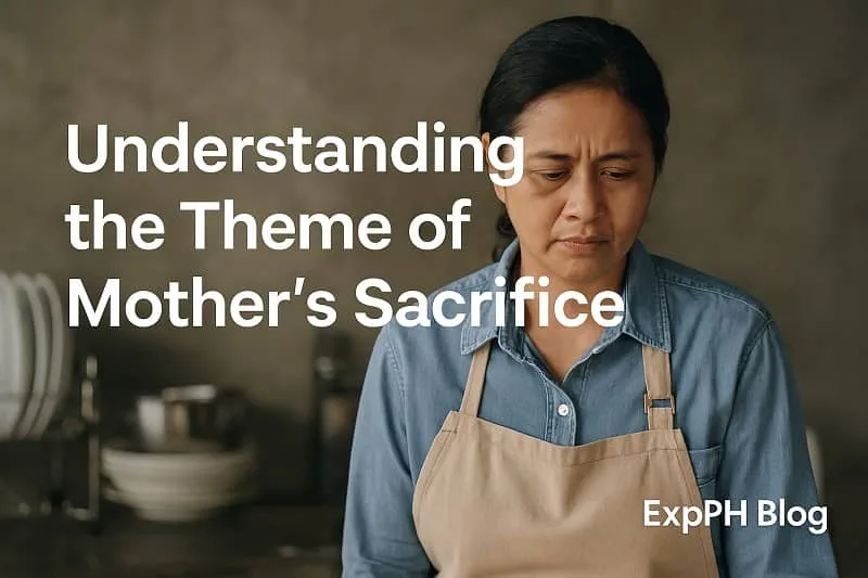 Realistic image of a Filipino mother holding her child with emotion and tenderness, symbolizing the deep meaning behind the theme of Mother’s Sacrifice, with ExpPH Blog logo.