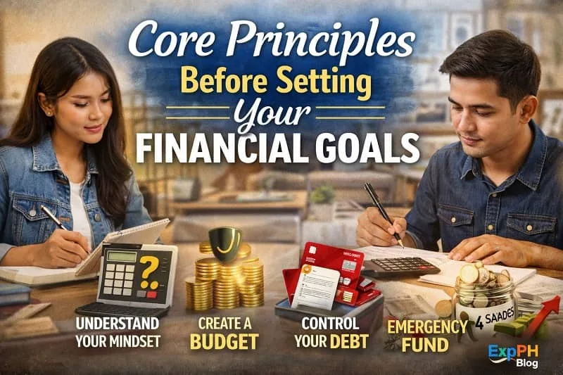Core principles before setting your financial goals showing Filipino workers planning budgets savings debt control and emergency funds