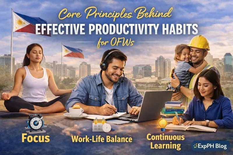 Filipino OFWs practicing effective productivity habits including focus, work life balance, continuous learning, and healthy routines with ExpPH Blog logo