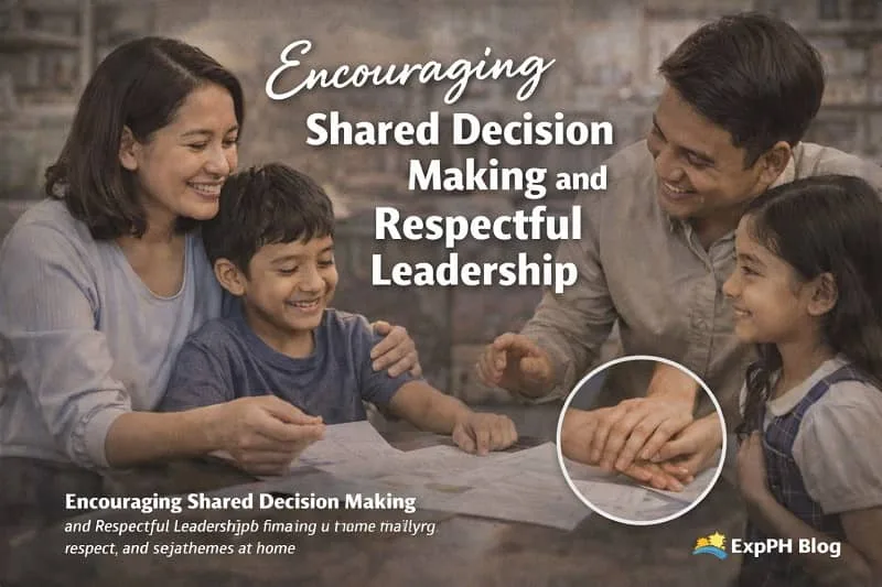 Encouraging Shared Decision Making and Respectful Leadership showing a Filipino family discussing plans together and making decisions as a team at home