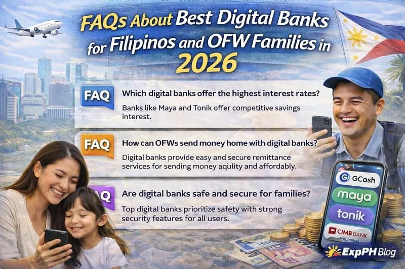 Best digital banks for Filipinos and OFWs 2026 Filipino OFW family reviewing frequently asked questions about digital banks in 2026 using a smartphone with Philippine elements and ExpPH Blog logo