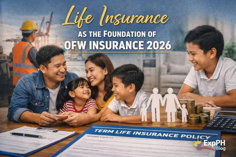 Filipino OFW family at home symbolizing life insurance protection for 2026 with realistic setting, financial security elements, and small ExpPH Blog logo