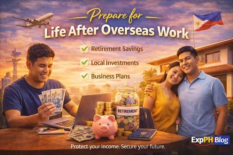 Filipino overseas workers planning life after working abroad, focusing on savings, future goals, home planning, and financial stability with ExpPH Blog logo
