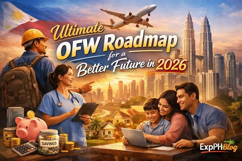 Ultimate OFW Roadmap for a Better Future in 2026 showing Filipino OFWs planning finances career and family goals abroad with ExpPH Blog logo