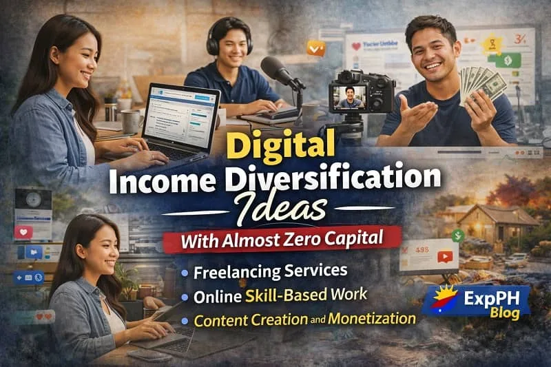 Filipino freelancers working on laptops, content creator filming video, and online professional earning income representing digital income diversification ideas with almost zero capital and ExpPH Blog logo