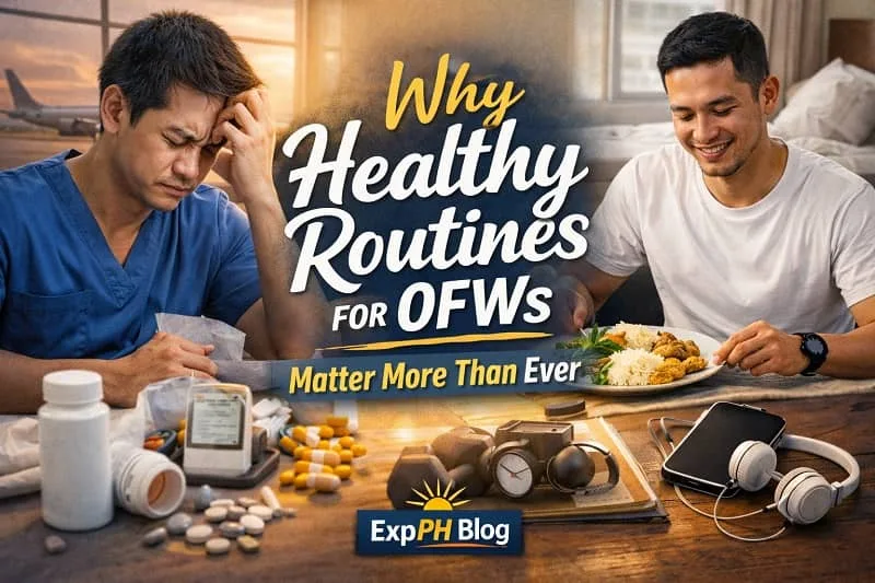 Why healthy routines for OFWs matter more than ever, showing a Filipino overseas worker balancing work, rest, and wellbeing with ExpPH Blog logo