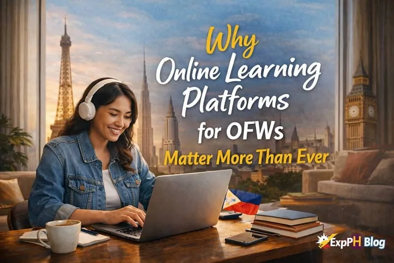 Filipina OFW studying online with laptop abroad, global landmarks in background, highlighting why online learning platforms matter, with ExpPH Blog logo