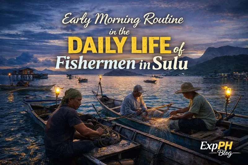 Filipino fishermen in Sulu preparing fishing nets on small wooden boats before sunrise with lantern lights and mountains in the background, featuring ExpPH Blog logo.