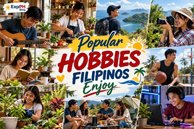 Popular Hobbies Filipinos Enjoy, featuring Filipinos playing guitar, cooking, reading, hiking, photography, gardening, basketball, camping, and gaming for ExpPH Blog.